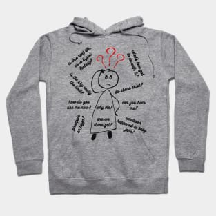 Life is Just One Big Question Hoodie